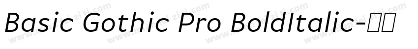 Basic Gothic Pro BoldItalic字体转换